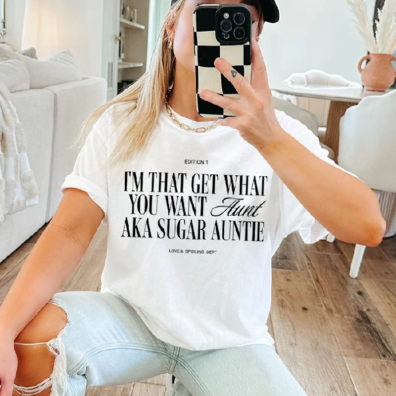 MRK Originals That Get What You Want Auntie T-Shirt Laid