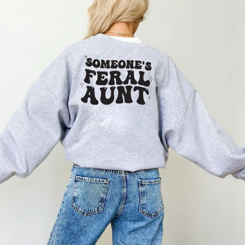 Someone's Feral Aunt Women's Sweatshirt Bold Men's Statement